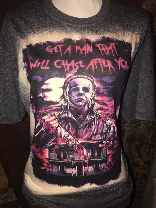 Get A Man That Will Chase After You Halloween Shirt
