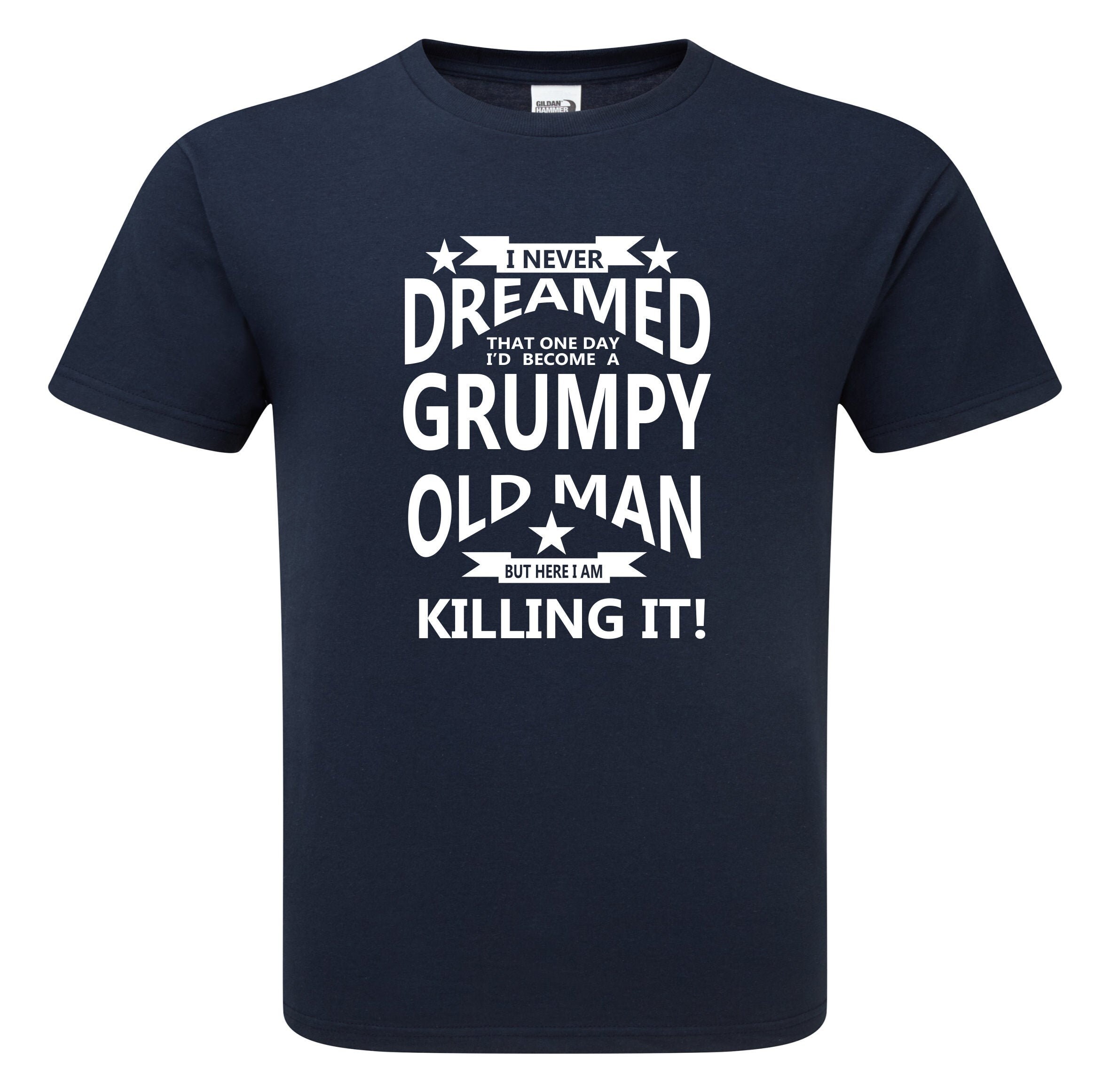 Humorous Funny I'm A Grumpy Old Man Premium Quality T-shirt