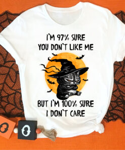 I’m Sure You Don’t Like Me But I Care Witch Cat Shirt