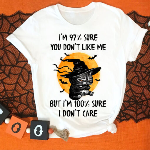 I’m Sure You Don’t Like Me But I Care Witch Cat Shirt