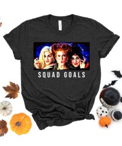 Sanderson Sisters Shirt Squad Goal Hocus Pocus Halloween