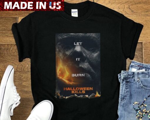 Michael Myers Shirt Let It Burn Halloween Kills 2021