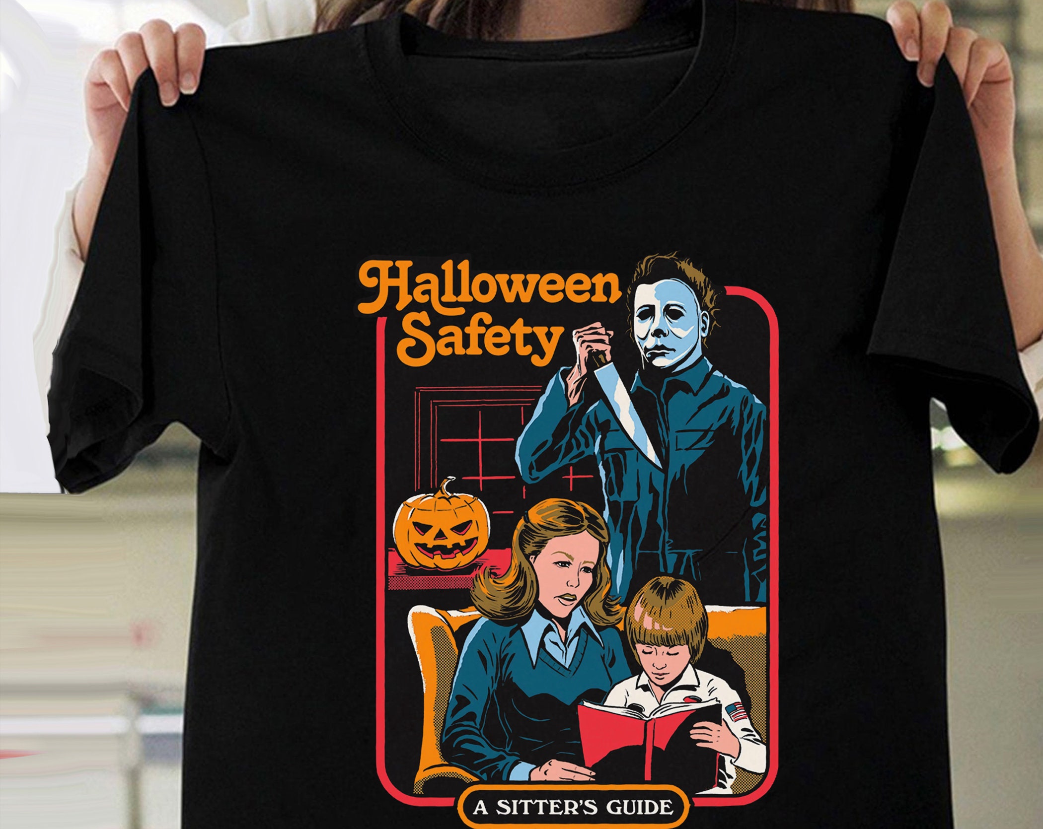 Michael Myers Halloween Safety A Sitter’s Guide Shirt