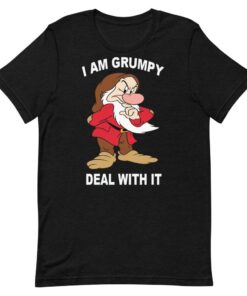 I Am Grumpy Deal With It Unisex T-Shirt