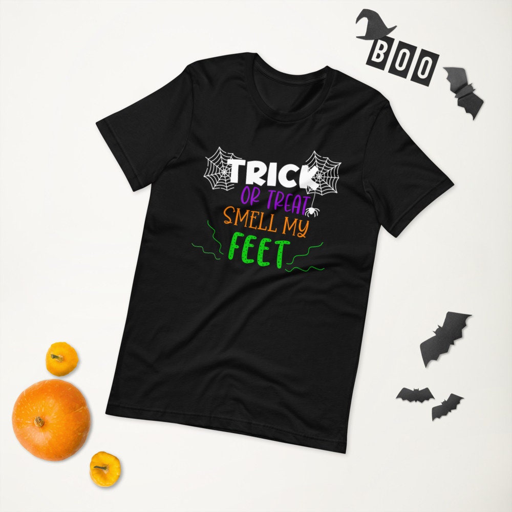 Trick Or Treat Smell My Feet Halloween Shirt