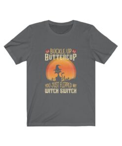 Buckle Up Buttercup T-Shirt Grumpy Witch Cat