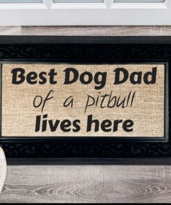 Best Pitbull Dog Dad Lives Here Heavy Thanksgiving DoorMat