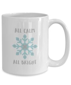 Christmas All Calm Bright Snowflake Mug