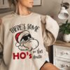 Funny There’s Some Ho’s In This House Sweatshirt