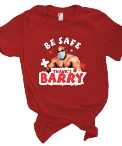Funny Meme Barry Wood Christmas Shirt Be Safe Thanks