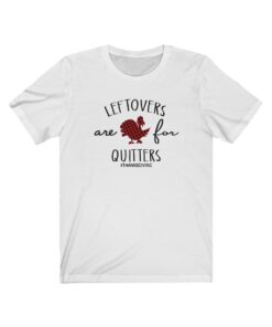 Leftovers Are For Quitters Red Plaid Turkey Thanksgiving Shirt