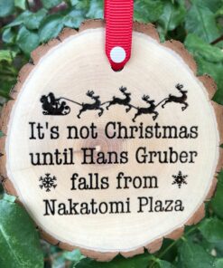 It’s Not Christmas Die Hard Nakatomi Plaza Ornament