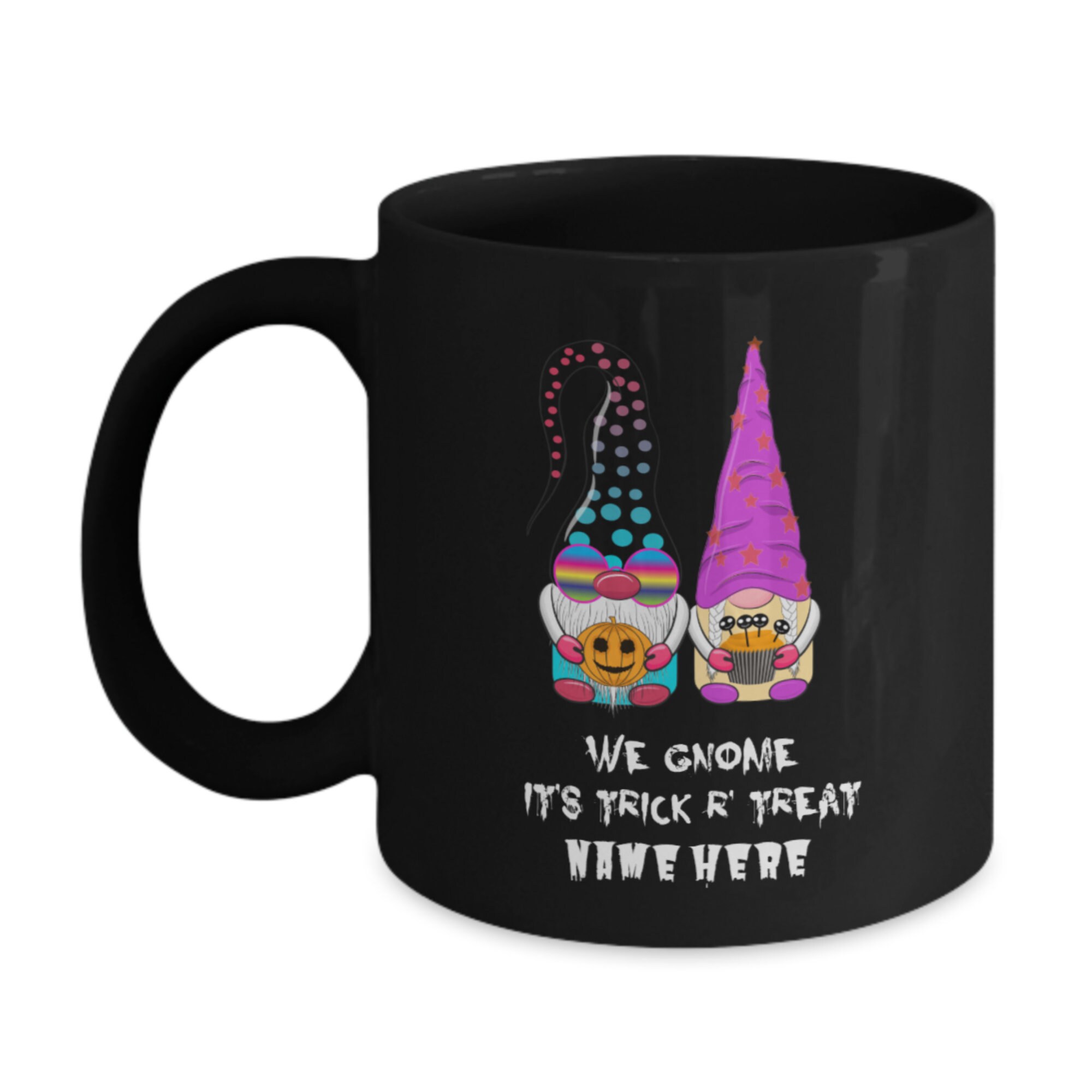 Personalized Gnome Mug Trick R' Treat Funny Sayings