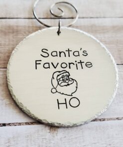 Santa’s Favorite Ho Hand Stamped Ornament