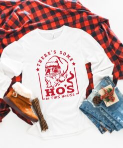 There’s Some Hos In This House Santa’s Favorite Ho Shirt