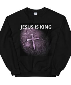 Unisex Jesus Is King Sweatshirt
