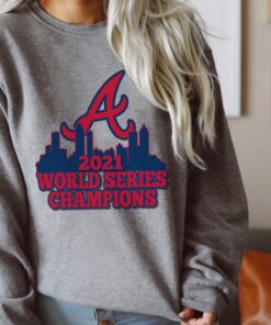 Champions 2021 Atlanta Braves World Series Sweatshirt