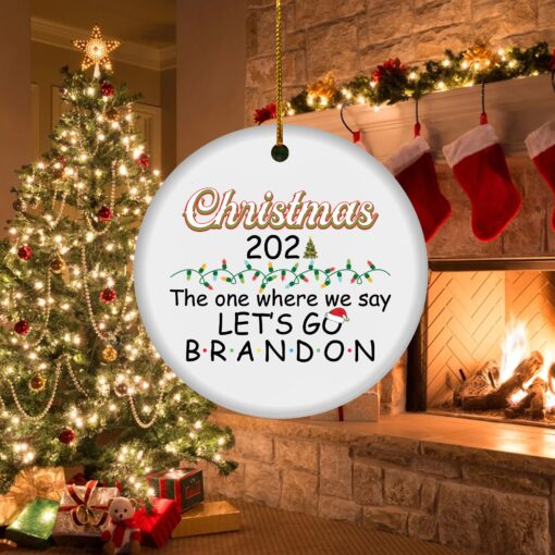 Funny Biden Christmas The One Where We Say Let’s Go Brandon Ornament