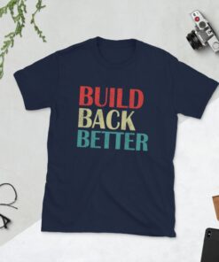 Elected Celebrate Joe Biden 46th President Build Back Better Bill shirt