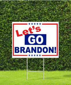 Let’s Go Brandon Metal H Stake Yard Sign