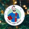 Ted Lasso Christmas Roy Kent 2021 Ornament