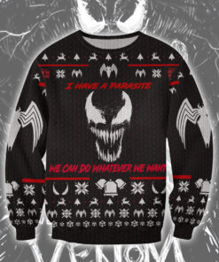 Venom I Have Parasite We Can Do Whatever You Want Ugly Sweater