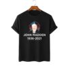 RIP Thank John Madden 1936 2021 Shirt