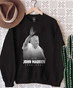 Legend Never Die 85 Year RIP John Madden SweatShirt