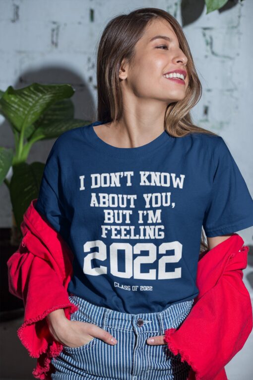 Taylor Fans I Don’t Know About You But I’m Feeling 2022 Shirt
