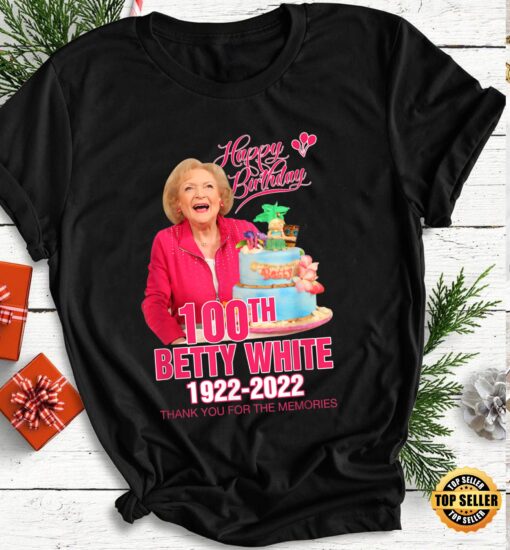 Happy Birthday 100th Gifts Betty Love White Shirt