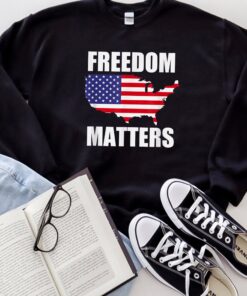 Flag USA Freedom Matters Shirt