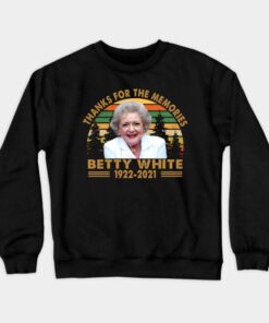 Thanks For The Memories 1922-2021 Betty White Birthday Shirt
