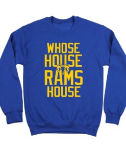Funny La WHOSE HOUSE LA Rams Champion Super Bowl 2022 Sweatshirt