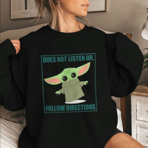 Does Not Listen Or Follow Directions Unisex T Shirt