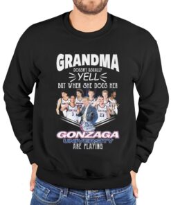 Grandma Doesn’t Usually Yell But When She Does Her Gonzaga University Hoodie