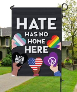Hate Has No Home Here Black Lives Matter Flag