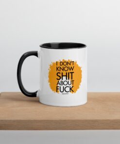 I Don’t Know Sh*t About F*ck Ruth Langmore Ozarks Mug