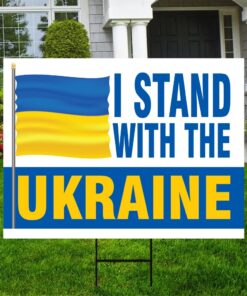 I Stand With Ukraine Coroplast We Sign