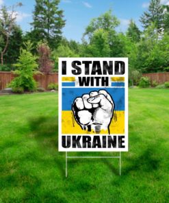 I Stand With Ukraine Fuck Putin Sign