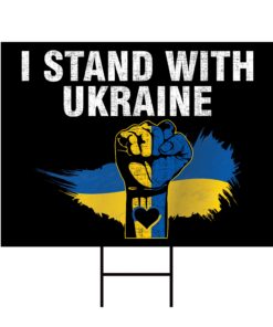 I Stand With Ukraine Yard Sign Support