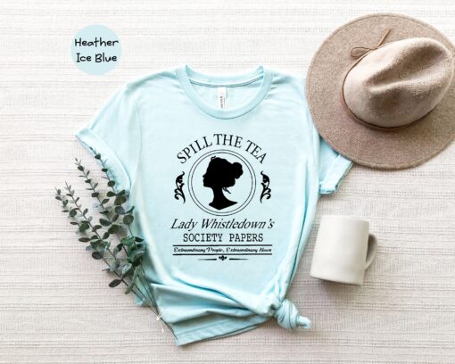 Spill The Tea Lady Whistledown’s Society Paper Bridgerton Shirt