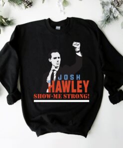 Josh Hawley Show Me Strong Republican Party Shirt