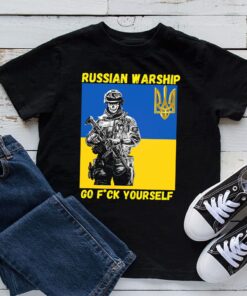 Go F*ck Yourself Russian Warship Stand With Ukraine T Shirt