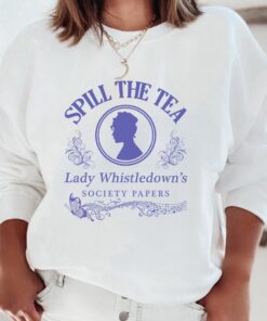 Bridgerton Spill The Tea Lady Whistledown’s Society Papers Sweatshirt