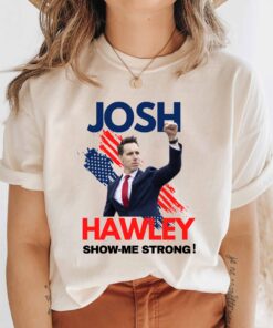 Josh Hawley Show Me Strong Unisex Shirt