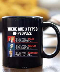 There Are 3 Types Of Peoples Donald Trump Joe Biden Bernie Sanders Mug