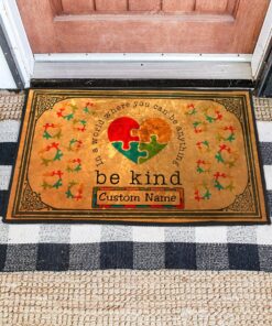 In The World Where You Can Be Anything Kind Autism Doormat