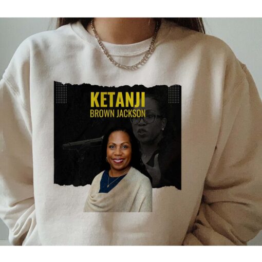 Ketanji Brown Jackson To Supreme Court First Black Women Judge US Shirt