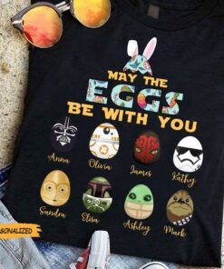 May The Eggs Be With You Personalized Easter Day T Shirt