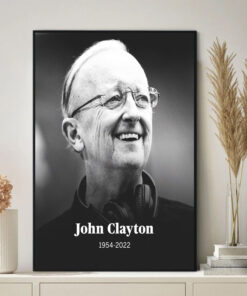 RIP John Clayton 1954 2022 Thank You For The Memories Poster